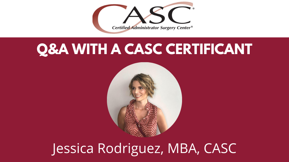 You are currently viewing Q&A with a CASC®  Certificant: Jessica Rodriguez, MBA, CASC of Orthopaedic Associates of Michigan