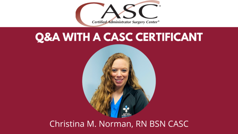 Q&A with a CASC® Certificant: Christina M. Norman, RN, BSN, CASC