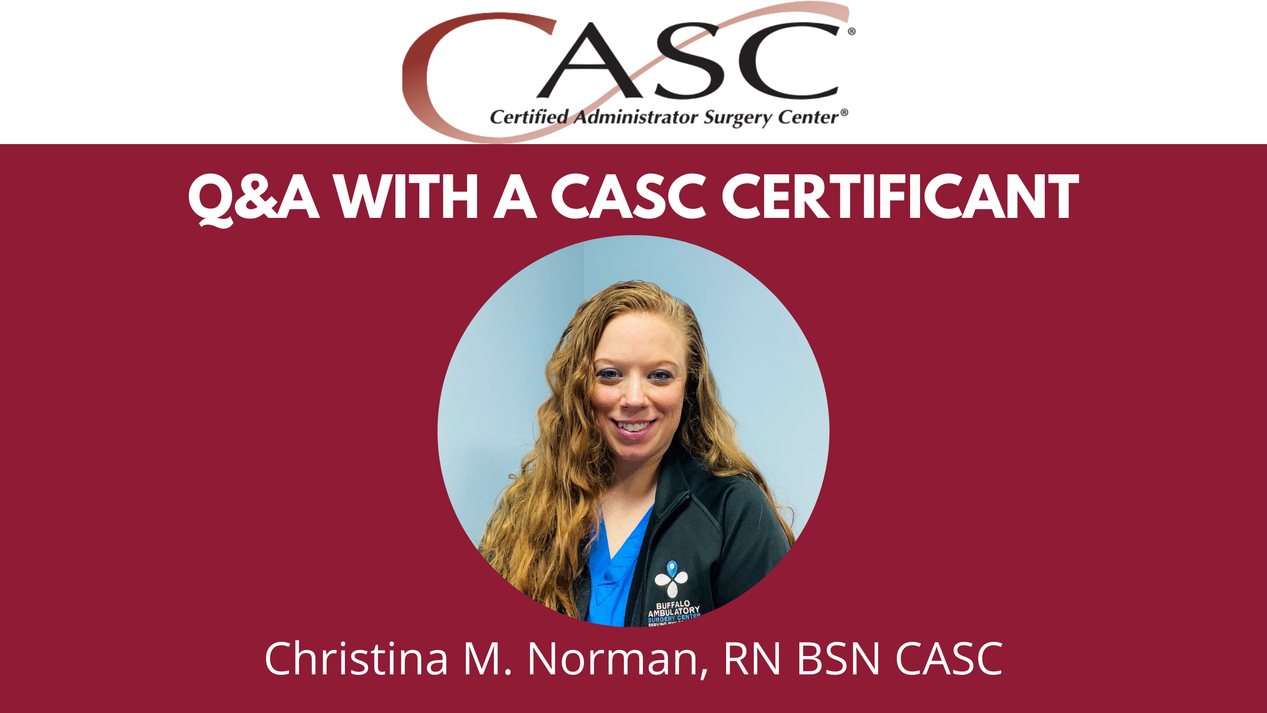 Read more about the article Q&A with a CASC® Certificant: Christina M. Norman, RN, BSN, CASC