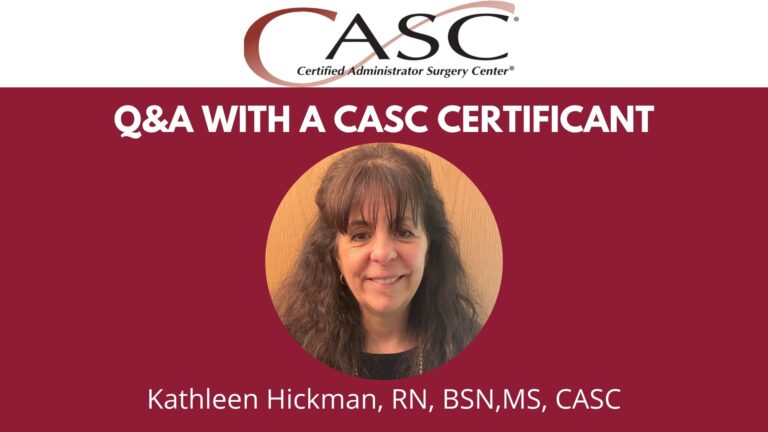 Q&A with a CASC® Certificant: Kathleen Hickman, RN, BSN, MS, CASC