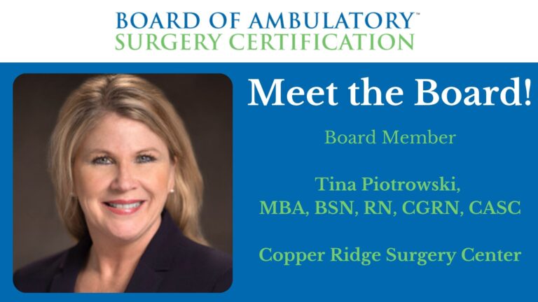 Q&A with a BASC® Board Member : Tina Piotrowski, MBA, BSN, RN, CGRN, CASC